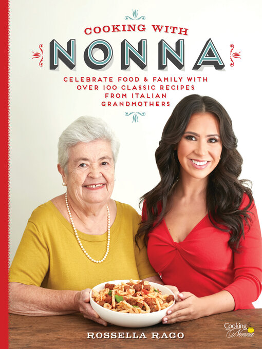 Title details for Cooking with Nonna by Rossella Rago - Available